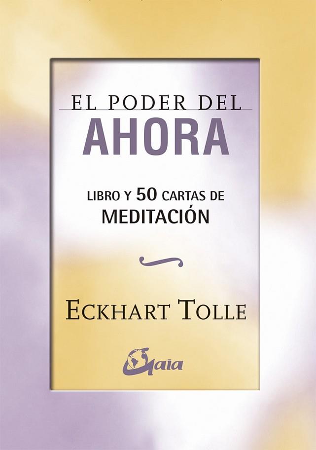 EL PODER DEL AHORA: LIBRO Y 50 CARTAS DE MEDITACIÓN | 9788484457015 | TOLLE, ECKHART