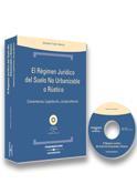 REGIMEN JURIDICO DEL SUELO NO URBANIZABLE O RUSTICO. COMENTARIOS, LEGISLACION, JURISPRUDENCIA | 9788483550434 | CANO MURCIA,ANTONIO
