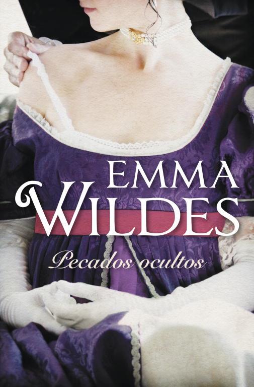 PECADOS OCULTOS | 9788499898759 | WILDES,EMMA