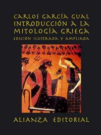 INTRODUCCION A LA MITOLOGIA GRIEGA | 9788420643281 | GARCIA GUAL,CARLOS