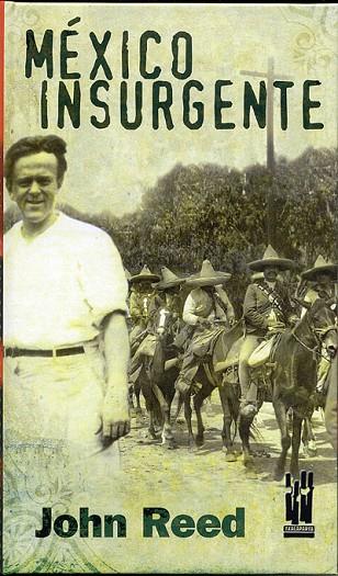 MEXICO INSURGENTE | 9788481363203 | REED,JOHN