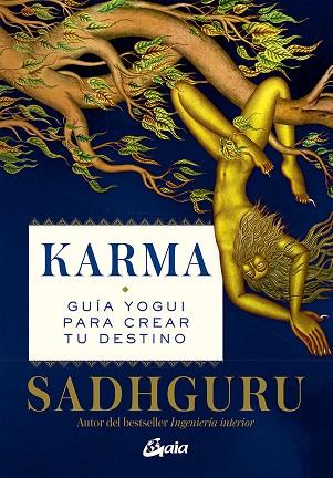 KARMA. GUÍA YOGUI PARA CREAR TU DESTINO | 9788484459507 | SADHGURU