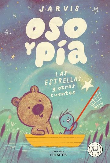 OSO Y PÍA 2. LAS ESTRELLAS Y OTROS CUENTOS | 9788410323025 | JARVIS