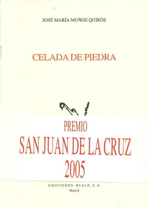 CELADA DE PIEDRA (PREMIO S,JUAN DE LA CRUZ 2005) | 9788432135644 | MUÑOZ QUIROS,J.M.