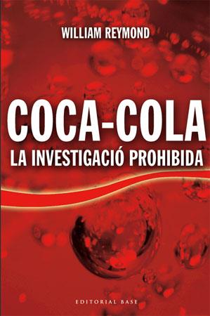 COCA-COLA LA INVESTIGACIO PROHIBIDA | 9788485031795 | REYMOND,WILLIAM