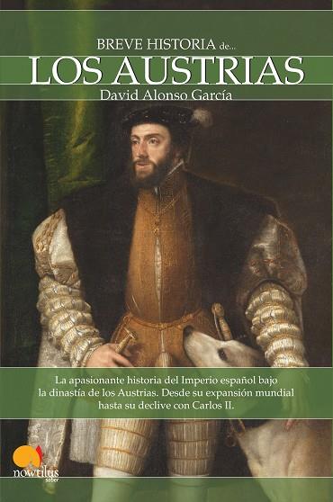 BREVE HISTORIA DE LOS AUSTRIAS | 9788497637596 | ALONSO GARCIA,DAVID