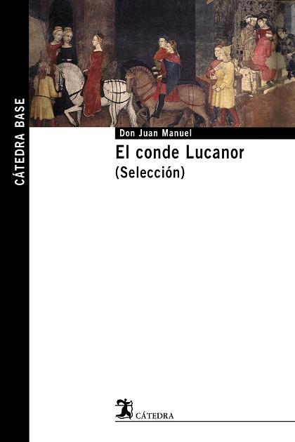 CONDE LUCANOR (SELECCION) | 9788437625447 | DON JUAN MANUEL