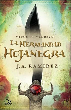 HERMANDAD HOJA NEGRA. MITOS DEL VENDAVAL 1 | 9788494112300 | RAMIREZ,J.A.