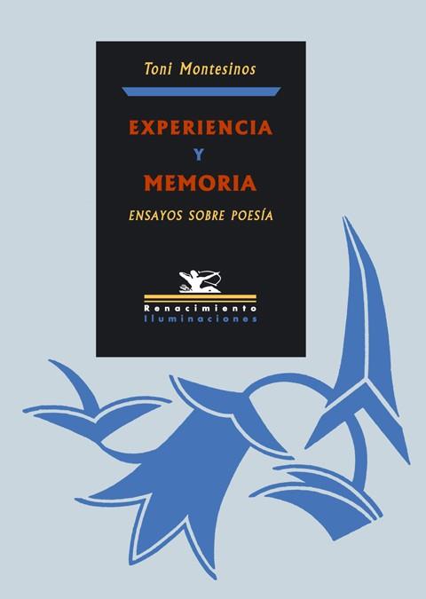 EXPERIENCIA Y MEMORIA ENSAYOS SOBRE POESIA | 9788484722748 | MONTESINOS,TONI