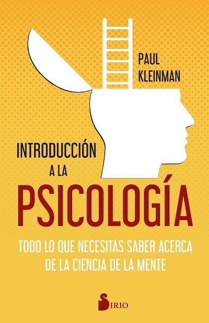 INTRODUCCIÓN A LA PSICOLOGÍA. TODO LO QUE NECESITAS SABER ACERCA DE LA CIENCIA DE LA MENTE | 9788419105226 | KLEINMAN, PAUL