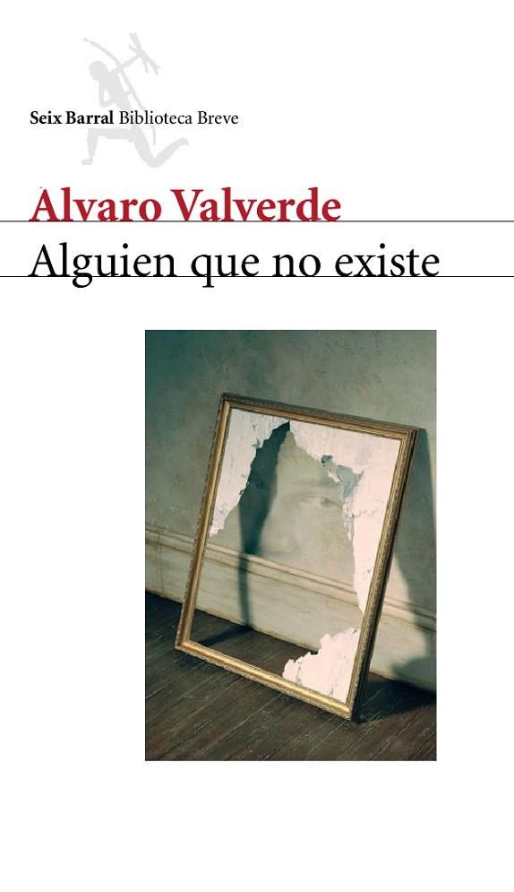 ALGUIEN QUE NO EXISTE | 9788432212000 | VALVERDE,ALVARO