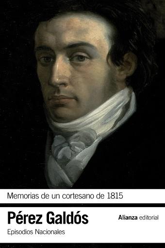 MEMORIAS DE UN CORTESANO DE 1815 EPISODIOS NACIONALES 12 SEGUNDA SERIE | 9788420697703 | PEREZ GALDOS,BENITO