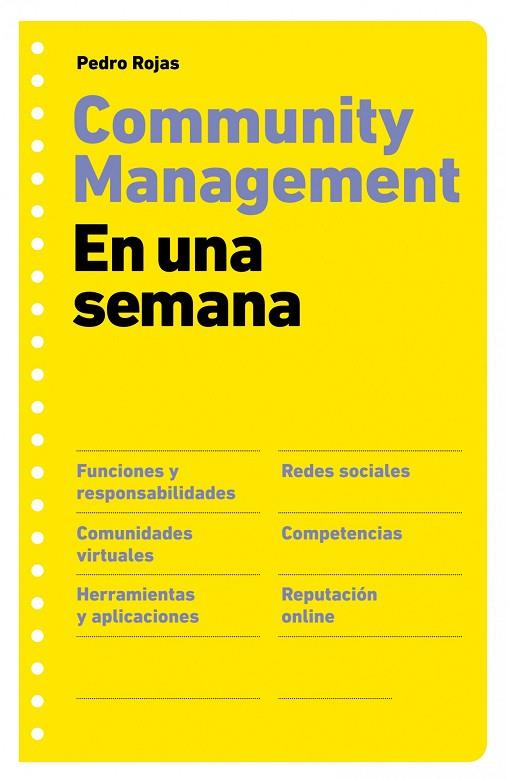 COMMUNITY MANAGEMENT EN UNA SEMANA | 9788498751277 | ROJAS,PEDRO