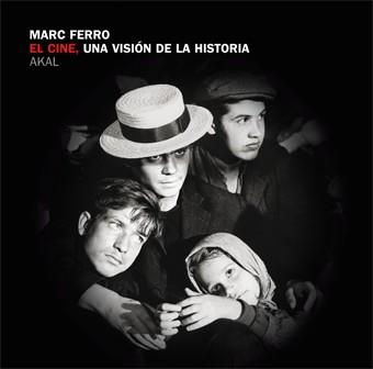 CINE,UNA VISION DE LA HISTORIA | 9788446025283 | FERRO,MARC