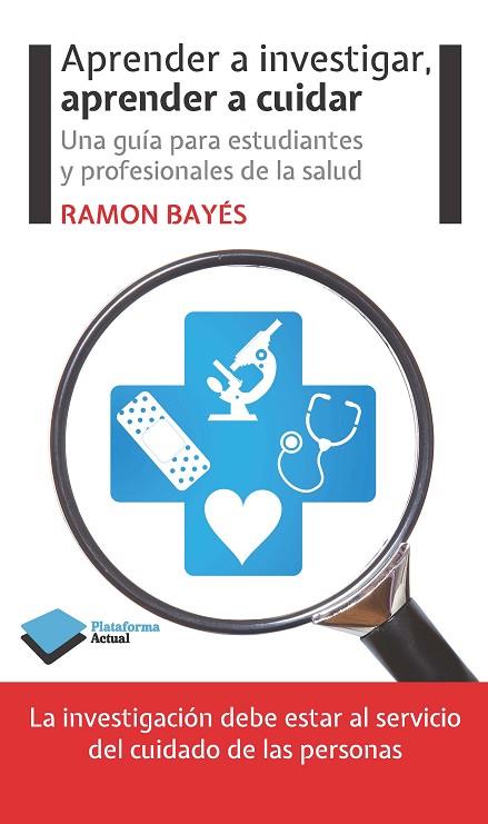 APRENDER A INVESTIGAR APRENDER A CUIDAR | 9788415577676 | BAYES,RAMON