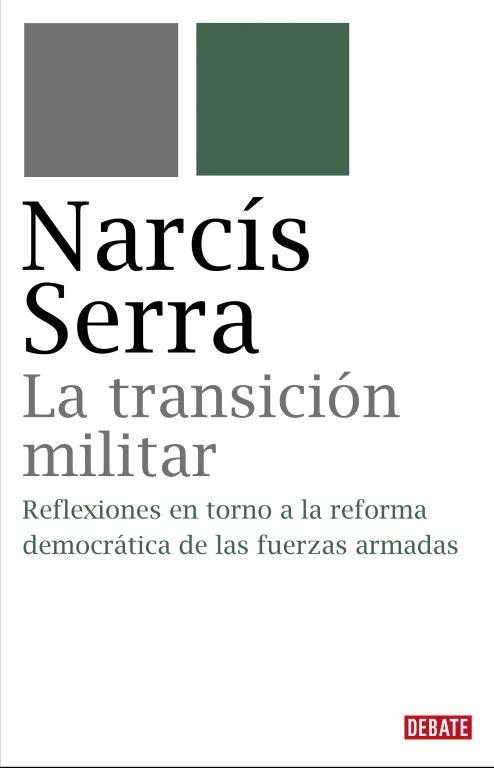 TRANSICION MILITAR | 9788483067734 | SERRA,NARCIS