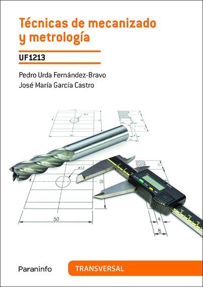 UF1213 - TECNICAS DE MECANIZADO Y METROLOGIA | 9788428334662