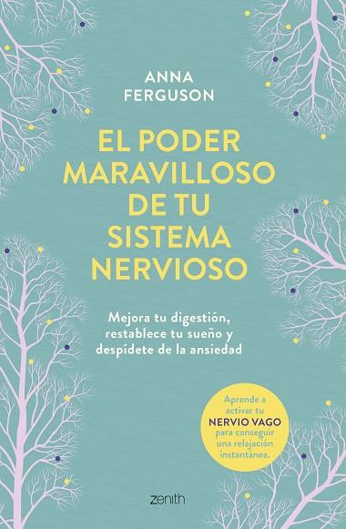 EL PODER MARAVILLOSO DE TU SISTEMA NERVIOSO MEJORA TU DIGESTIÓN, REESTABLECE TU SUEÑO Y DESPÍDETE DEL ESTRÉS Y LA ANSIEDAD | 9788408291091 | FERGUSON, ANNA