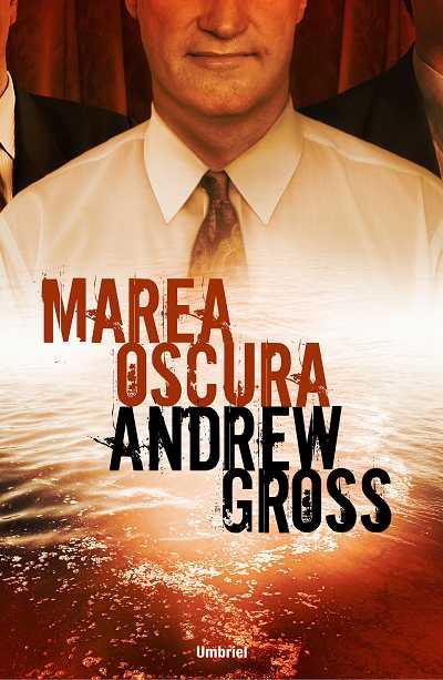 MAREA OSCURA | 9788489367630 | GROSS,ANDREW