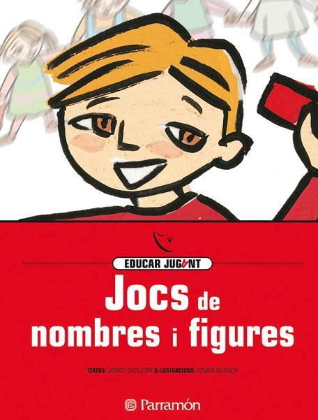 JOCS DE NOMBRES I FIGURES | 9788434223790 | BATLLORI, JORGE/BLANCH, IGNASI