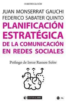 PLANIFICACION ESTRATEGICA DE LA COMUNICACION EN REDES SOCIALES | 9788491167754 | MONTSERRAT GAUCHI, JUAN