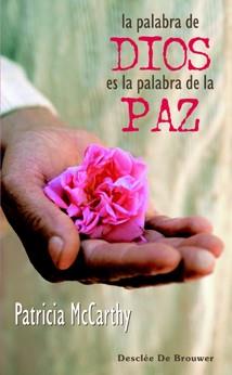 PALABRA DE DIOS ES LA PALABRA DE LA PAZ | 9788433021717 | MCCARTHY,PATRICIA