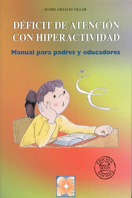 DEFICIT DE ATENCION CON HIPERACTIVIDAD. MANUAL PARA PADRES Y EDUCADORES | 9788478692941 | ORJALES VILLAR,ISABEL