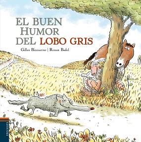 BUEN HUMOR DEL LOBO GRIS | 9788414002131 | BADEL,RONAN BIZOUERNE,GILLES