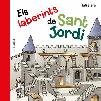 LABERINTS DE SANT JORDI | 9788424657635 | CALAFELL,ROSER