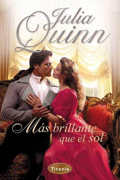 MAS BRILLANTE QUE EL SOL | 9788496711778 | QUINN,JULIA