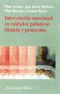 INTERVENCION EMOCIONAL EN CUIDADOS PALIATIVOS.MODELOS Y PROTOCOLOS | 9788434437104 | BAYES,RAMON ARRANZ,PILAR BARBERO,JOSE JAVIER BARRETO,PILAR