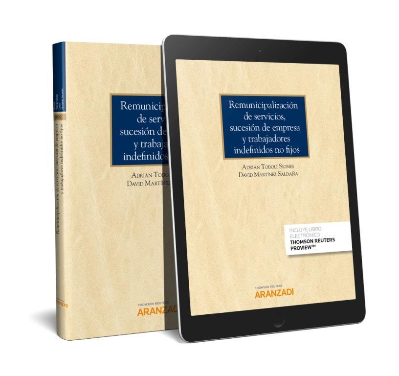 REMUNICIPALIZACIÓN DE SERVICIOS, SUCESIÓN DE EMPRESA Y  TRABAJADORES INDEFINIDOS | 9788491525516 | MARTÍNEZ SALDAÑA, DAVID/TODOLI SIGNES, ADRIÁN