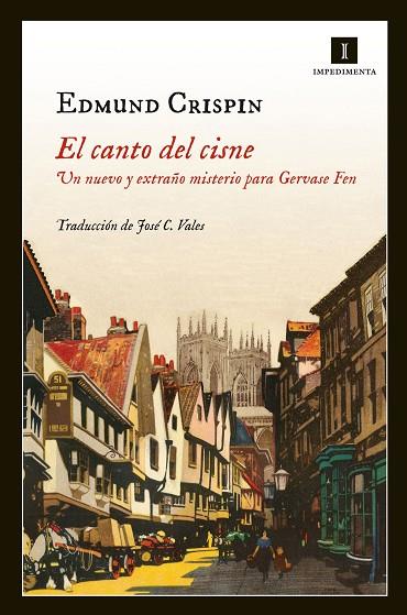 CANTO DEL CISNE. UN NUEVO Y EXTRAÑO CASO PARA GERVASE FEN | 9788415578222 | CRISPIN,EDMUND