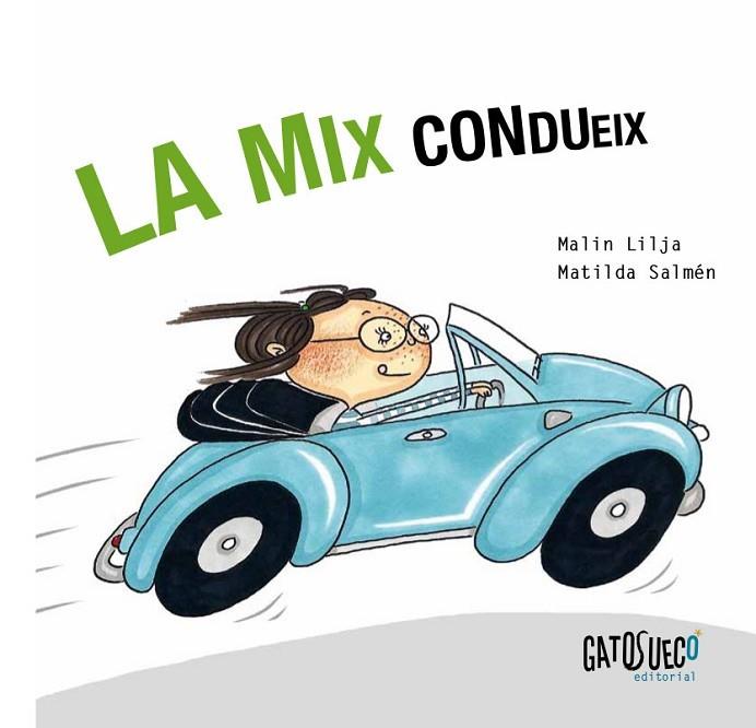 MIX CONDUEIX | 9788494387869 | LILJA,MALIN/SALMEN,MATILDA