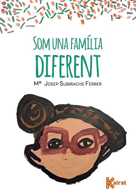 SOM UNA FAMÍLIA DIFERENT (ACOLLIMENT FAMILIAR) | 9788419476326 | SUBIRACHS, Mª JOSEP