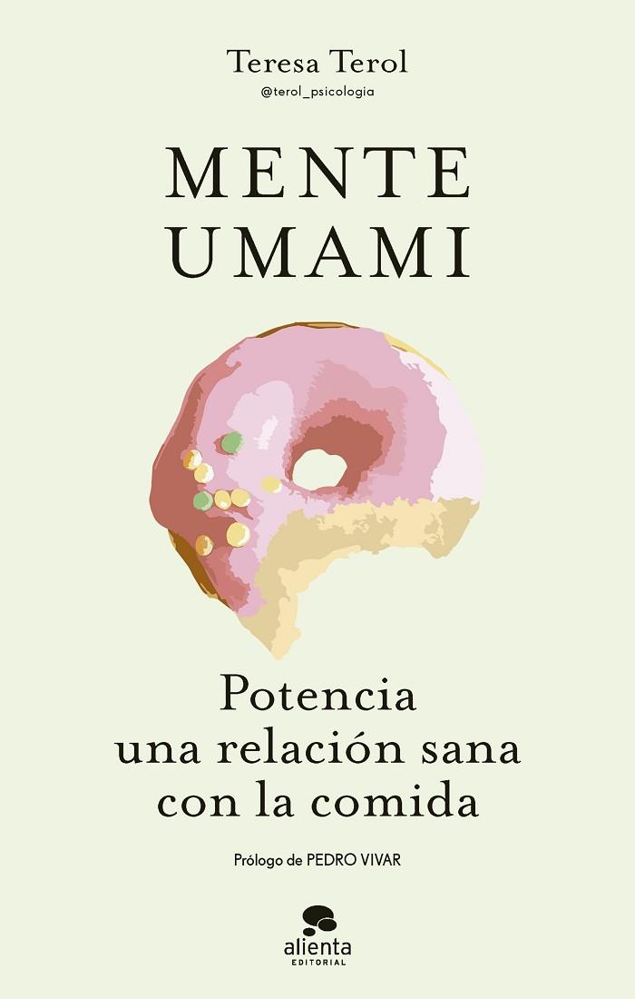 MENTE UMAMI. POTENCIA UNA RELACIÓN SANA CON LA COMIDA | 9788413443560 | TEROL, TERESA