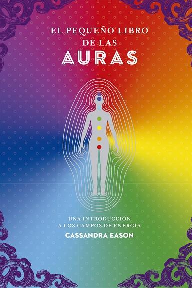 EL PEQUEÑO LIBRO DE LAS AURAS | 9788441442467 | EASON, CASSANDRA