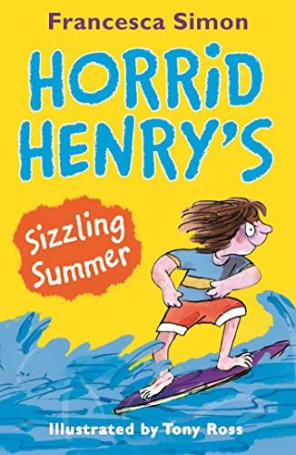 HORRID HENRY'S SIZZLING SUMMER | 9781510101715 | SIMON FRANCESCA