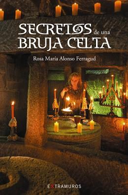 SECRETOS DE UNA BRUJA CELTA | 9788499149516 | ALONSO FERRAGUD,ROSA M.