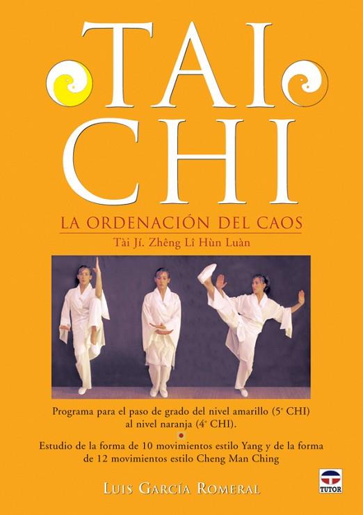 TAI CHI LA ORDENACION DEL CAOS | 9788479026851 | GARCIA ROMERAL,LUIS