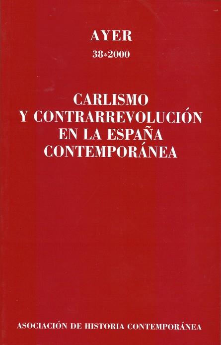 CARLISMO Y CONTRARREVOLUCION EN LA ESPAÑA CONTEMPORANEA | 9788495379146