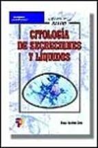 CITOLOGIA DE SECRECIONES Y LIQUIDOS | 9788428327510 | MARTINEZ GIRON,RAFAEL