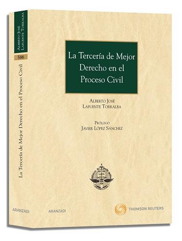 TERCERIA DE MEJOR DERECHO EN EL PROCESO CIVIL | 9788499033136 | LAFUENTE TORRALBA,ALBERTO JOSE