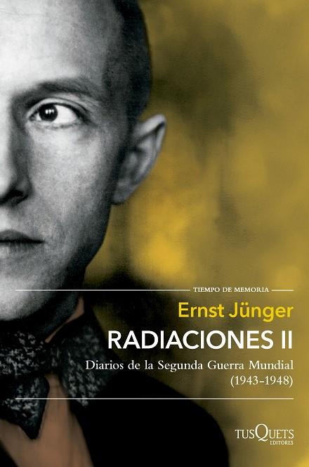 RADIACIONES II DIARIOS DE LA SEGUNDA GUERRA MUNDIAL (1943-1948) | 9788411074759 | JÜNGER, ERNST