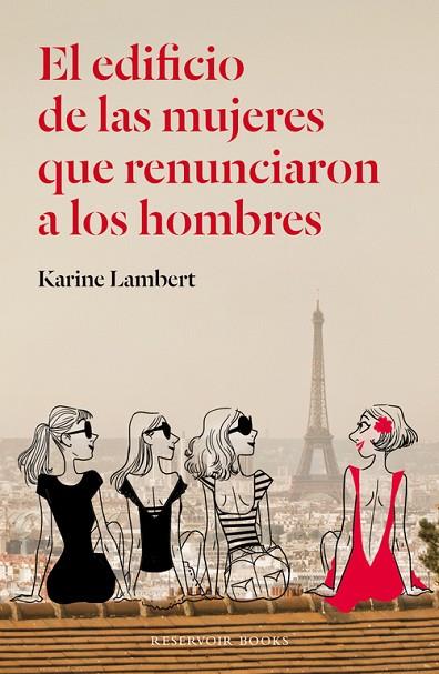 EDIFICIO DE LAS MUJERES QUE RENUNCIARON A LOS HOMBRES | 9788439728986 | LAMBERT,KARINE