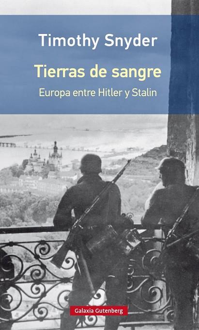 TIERRAS DE SANGRE. EUROPA ENTRE HITLER Y STALIN | 9788416734801 | SNYDER,TIMOTHY