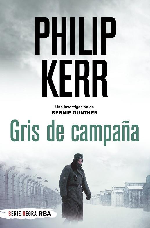 GRIS DE CAMPAÑA. BERNIE GUNTHER 7 | 9788491879282 | KERR, PHILIP