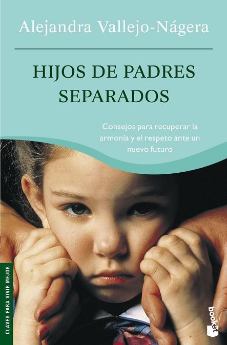 HIJOS DE PADRES SEPARADOS | 9788484604839 | VALLEJO-NAJERA,ALEJANDRA