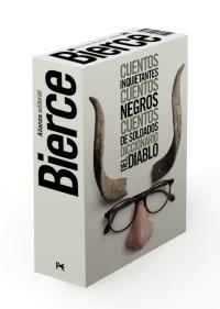 CUENTOS INQUIETANTES,CUENTOS NEGROS,CUENTOS DE SOLDADOS Y DICCIONARIO DEL DIABLO | 9788420664712 | BIERCE,AMBROSE