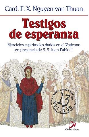 TESTIGOS DE ESPERANZA  EJERCICIOS ESPIRITUALES EN EL VATICANO | 9788489651890 | NGUYEN VAN THUAN,F.X.